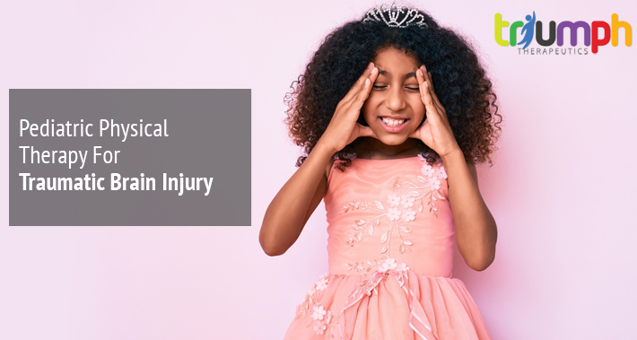 Pediatric Physical Therapy For Traumatic Brain Injury | Triumph Therapeutics | Physical Therapy in Washington DC