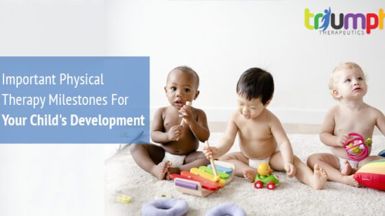 Important Physical Therapy Milestones For Your Child’s Development | Triumph Therapeutics | Physical Therapy in Washington DC
