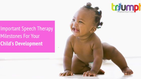 Important Speech Therapy Milestones For Your Child’s Development | Triumph Therapeutics | Physical Therapy in Washington DC