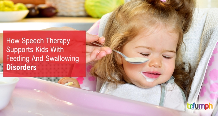 How Speech Therapy Supports Kids With Feeding And Swallowing Disorders | Triumph Therapeutics | Washington DC Pediatric Therapists